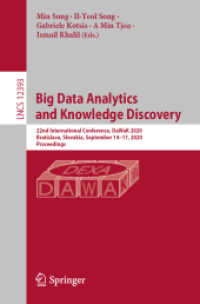 Big Data Analytics and Knowledge Discovery : 22nd International Conference, DaWaK 2020, Bratislava, Slovakia, September 14-17, 2020, Proceedings (Information Systems and Applications, incl. Internet/web, and Hci)