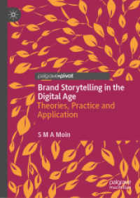 Brand Storytelling in the Digital Age : Theories, Practice and Application