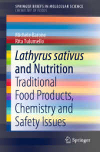 Lathyrus sativus and Nutrition : Traditional Food Products, Chemistry and Safety Issues (Springerbriefs in Molecular Science)