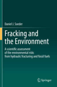 Fracking and the Environment : A scientific assessment of the environmental risks from hydraulic fracturing and fossil fuels
