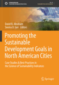 Promoting the Sustainable Development Goals in North American Cities : Case Studies & Best Practices in the Science of Sustainability Indicators (Sustainable Development Goals Series) （2021）