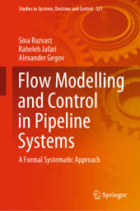 Flow Modelling and Control in Pipeline Systems : A Formal Systematic Approach (Studies in Systems, Decision and Control)