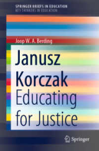 Janusz Korczak : Educating for Justice (Springerbriefs on Key Thinkers in Education)