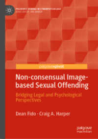 同意を得ない画像による性犯罪：法と心理学の架橋<br>Non-consensual Image-based Sexual Offending : Bridging Legal and Psychological Perspectives (Palgrave Studies in Cyberpsychology)