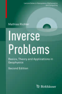 逆問題：地球物理学の基礎・理論・応用（テキスト・第２版）<br>Inverse Problems : Basics, Theory and Applications in Geophysics (Lecture Notes in Geosystems Mathematics and Computing) （2ND）