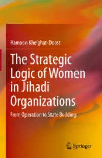 The Strategic Logic of Women in Jihadi Organizations : From Operation to State Building