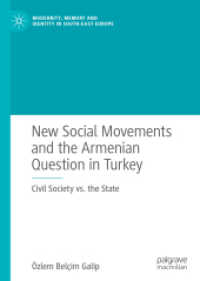 New Social Movements and the Armenian Question in Turkey : Civil Society vs. the State (Modernity, Memory and Identity in South-east Europe)