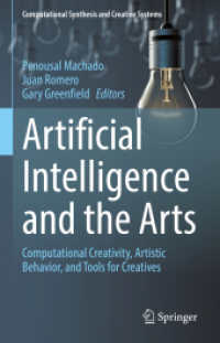 人工知能の芸術への応用<br>Artificial Intelligence and the Arts : Computational Creativity, Artistic Behavior, and Tools for Creatives (Computational Synthesis and Creative Systems)