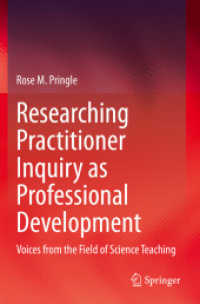 Researching Practitioner Inquiry as Professional Development : Voices from the Field of Science Teaching