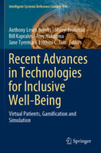 Recent Advances in Technologies for Inclusive Well-Being : Virtual Patients, Gamification and Simulation (Intelligent Systems Reference Library)