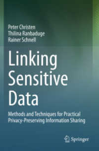 Linking Sensitive Data : Methods and Techniques for Practical Privacy-Preserving Information Sharing
