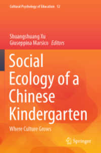 Social Ecology of a Chinese Kindergarten : Where culture grows (Cultural Psychology of Education)