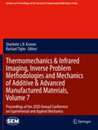 Thermomechanics & Infrared Imaging, Inverse Problem Methodologies and Mechanics of Additive & Advanced Manufactured Materials, Volume 7 : Proceedings of the 2020 Annual Conference on Experimental and Applied Mechanics (Conference Proceedings of the S