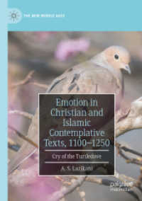 Emotion in Christian and Islamic Contemplative Texts, 1100-1250 : Cry of the Turtledove (The New Middle Ages)
