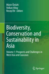 Biodiversity, Conservation and Sustainability in Asia : Volume 1: Prospects and Challenges in West Asia and Caucasus
