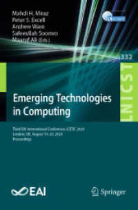 Emerging Technologies in Computing : Third EAI International Conference, iCETiC 2020, London, UK, August 19-20, 2020, Proceedings (Lecture Notes of the Institute for Computer Sciences, Social Informatics and Telecommunications Engineering)