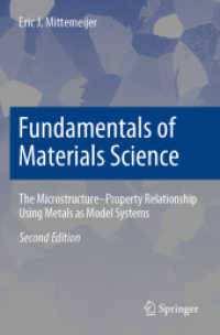 Fundamentals of Materials Science : The Microstructure-Property Relationship Using Metals as Model Systems （2ND）