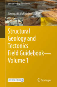 Structural Geology and Tectonics Field Guidebook - Volume 1 (Springer Geology) （1st ed. 2021. 2021. xix, 723 S. XIX, 723 p. 572 illus., 532 illus. in）