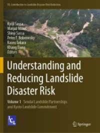 Understanding and Reducing Landslide Disaster Risk : Volume 1 Sendai Landslide Partnerships and Kyoto Landslide Commitment (Icl Contribution to Landslide Disaster Risk Reduction)
