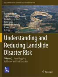 Understanding and Reducing Landslide Disaster Risk : Volume 2 from Mapping to Hazard and Risk Zonation (Icl Contribution to Landslide Disaster Risk Reduction)