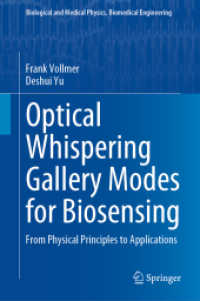 Optical Whispering Gallery Modes for Biosensing : From Physical Principles to Applications (Biological and Medical Physics， Biomedical Engineering)