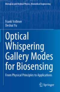 Optical Whispering Gallery Modes for Biosensing : From Physical Principles to Applications (Biological and Medical Physics, Biomedical Engineering) -- （1st ed. 20）