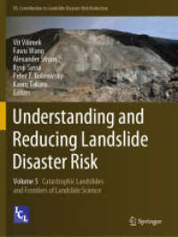 Understanding and Reducing Landslide Disaster Risk : Volume 5 Catastrophic Landslides and Frontiers of Landslide Science (Icl Contribution to Landslide Disaster Risk Reduction)
