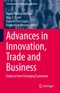 イノベーション・貿易・ビジネスの進歩：新興経済国の実例<br>Advances in Innovation, Trade and Business : Evidence from Emerging Economies (Contributions to Management Science)