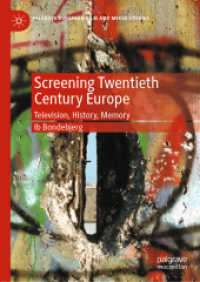 Screening Twentieth Century Europe : Television, History, Memory (Palgrave European Film and Media Studies) （2020）