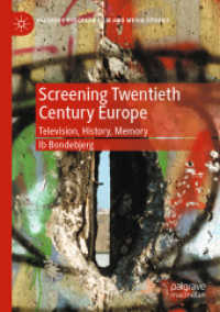 Screening Twentieth Century Europe : Television, History, Memory (Palgrave European Film and Media Studies) （2020）