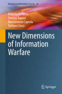 情報戦の新たな次元<br>New Dimensions of Information Warfare (Advances in Information Security)