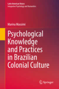 Psychological Knowledge and Practices in Brazilian Colonial Culture (Latin American Voices) （2020）
