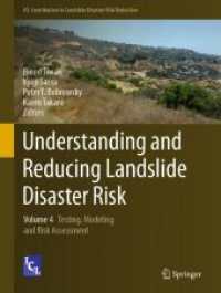 地すべり災害リスクの理解と軽減　第４巻：テスト・モデル化・リスク評価<br>Understanding and Reducing Landslide Disaster Risk : Volume 4 Testing, Modeling and Risk Assessment (Icl Contribution to Landslide Disaster Risk Reduction)