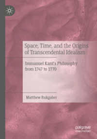 Space, Time, and the Origins of Transcendental Idealism : Immanuel Kant's Philosophy from 1747 to 1770