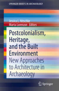 Postcolonialism, Heritage, and the Built Environment : New Approaches to Architecture in Archaeology (Springerbriefs in Archaeology)