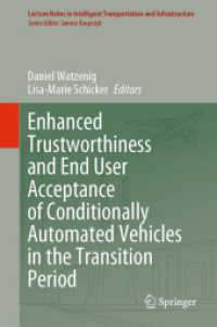 Enhanced Trustworthiness and End User Acceptance of Conditionally Automated Vehicles in the Transition Period (Lecture Notes in Intelligent Transportation and Infrastructure)