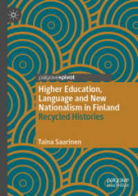 Higher Education, Language and New Nationalism in Finland : Recycled Histories