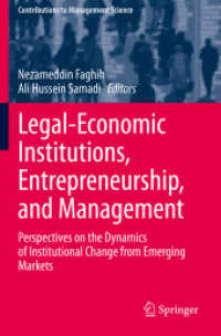 Legal-Economic Institutions, Entrepreneurship, and Management : Perspectives on the Dynamics of Institutional Change from Emerging Markets (Contributions to Management Science)