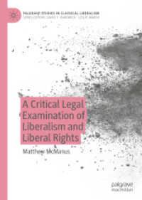 A Critical Legal Examination of Liberalism and Liberal Rights (Palgrave Studies in Classical Liberalism) （2020）