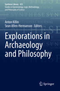 Explorations in Archaeology and Philosophy (Synthese Library) （2021）