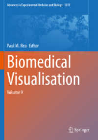 Biomedical Visualisation : Volume 9 (Advances in Experimental Medicine and Biology 1317) （2022. xv, 202 S. XV, 202 p. 68 illus., 47 illus. in color. 254 mm）