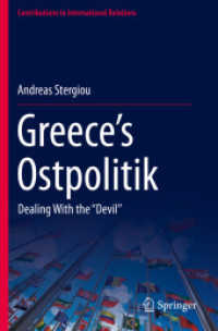Greece's Ostpolitik : Dealing with the ''Devil'' (Contributions to International Relations)