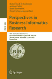 Perspectives in Business Informatics Research : 19th International Conference on Business Informatics Research, BIR 2020, Vienna, Austria, September 21-23, 2020, Proceedings (Lecture Notes in Business Information Processing)