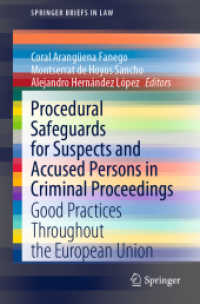 Procedural Safeguards for Suspects and Accused Persons in Criminal Proceedings : Good Practices Throughout the European Union (Springerbriefs in Law)