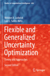 Flexible and Generalized Uncertainty Optimization : Theory and Approaches (Studies in Computational Intelligence) （2ND）