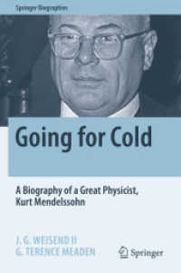 Going for Cold : A Biography of a Great Physicist, Kurt Mendelssohn (Springer Biographies)