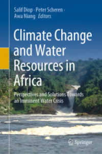 Climate Change and Water Resources in Africa : Perspectives and Solutions Towards an Imminent Water Crisis
