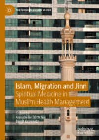 Islam, Migration and Jinn : Spiritual Medicine in Muslim Health Management (The Modern Muslim World)