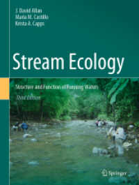 渓流生態学（テキスト・第３版）<br>Stream Ecology : Structure and Function of Running Waters （3. Aufl. 2021. xvii, 485 S. XVII, 485 p. 281 illus., 42 illus. in colo）