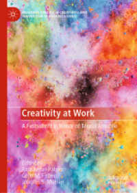 職場の創造性：テレサ・アマビール記念論文集<br>Creativity at Work : A Festschrift in Honor of Teresa Amabile (Palgrave Studies in Creativity and Innovation in Organizations)